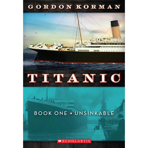 Unsinkable (Titanic, Book 1): Volume 1 - Paperback