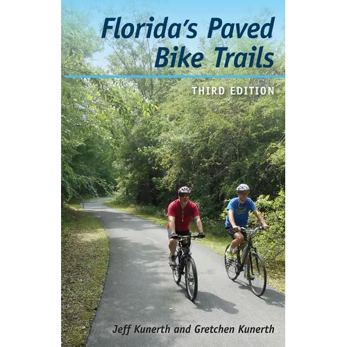 Florida's Paved Bike Trails, Third Edition - Paperback