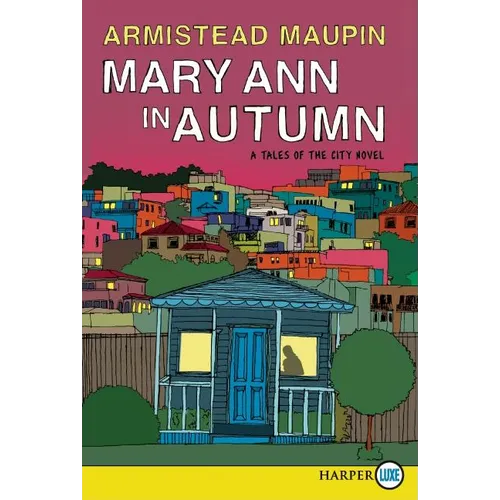 Mary Ann in Autumn: A Tales of the City Novel - Paperback