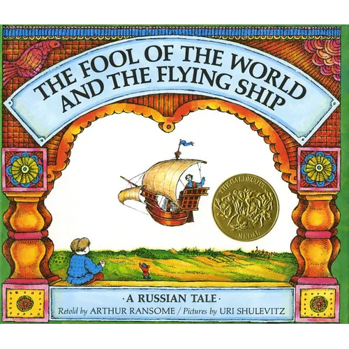The Fool of the World and the Flying Ship: A Russian Tale - Hardcover