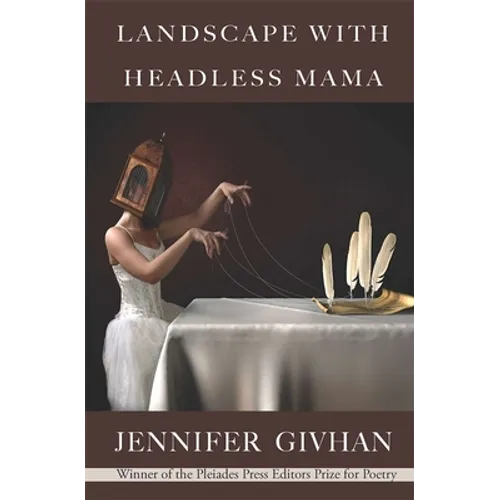 Landscape with Headless Mama: Poems - Paperback