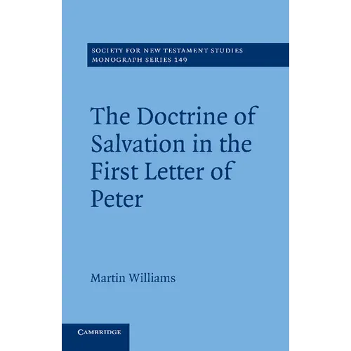 The Doctrine of Salvation in the First Letter of Peter - Paperback