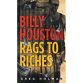 Billy Houston Rags to Riches