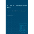 A Kind of Life Imposed on Man: Vocation and Social Order from Tyndale to Locke
