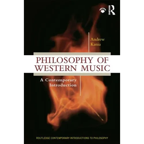 Philosophy of Western Music: A Contemporary Introduction - Paperback