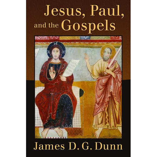 Jesus, Paul, and the Gospels - Paperback