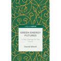 Green Energy Futures: A Big Change for the Good
