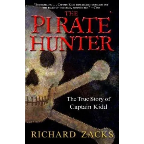 The Pirate Hunter: The True Story of Captain Kidd - Paperback