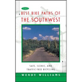 The Best Bike Paths of the Southwest: Safe, Scenic, and Traffic-Free Bicycling