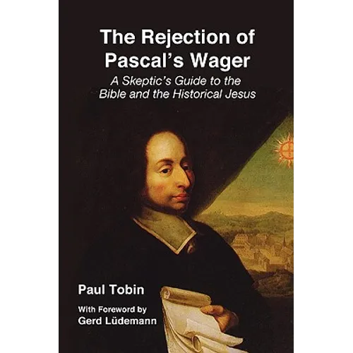 The Rejection of Pascal's Wager - Paperback