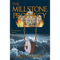 The Millstone Prophecy: A Dax McGowan Mystery