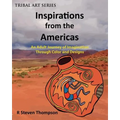 Inspirations from the Americas: An Adult Journey of Imagination through Colors & Designs