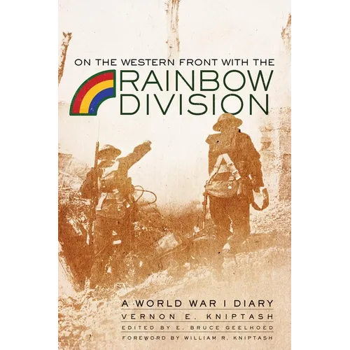 On the Western Front with the Rainbow Division: A World War I Diary - Hardcover