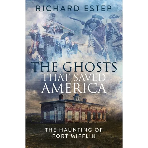 The Ghosts that Saved America - Paperback