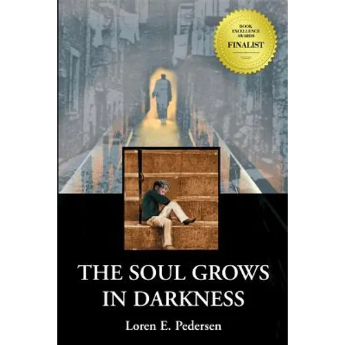 The Soul Grows in Darkness - Paperback