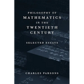 Philosophy of Mathematics in the Twentieth Century: Selected Essays