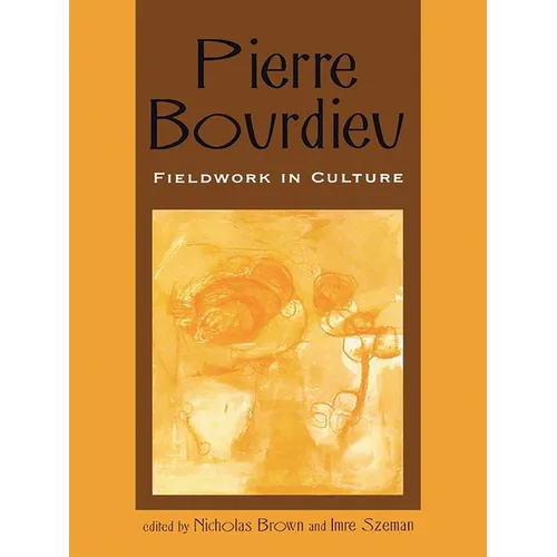 Pierre Bourdieu: Fieldwork in Culture - Paperback