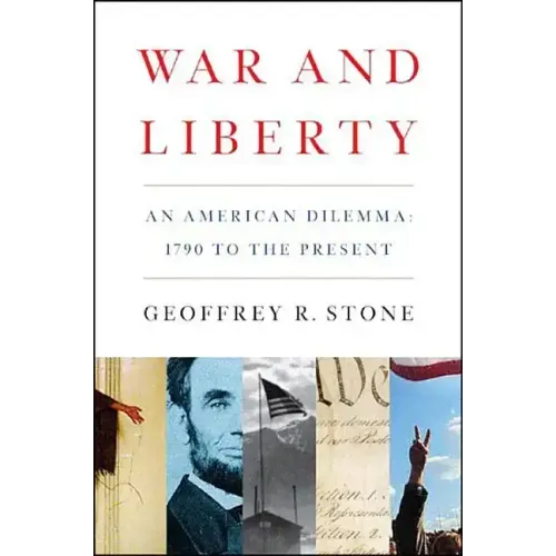 War and Liberty: An American Dilemma: 1790 to the Present - Paperback