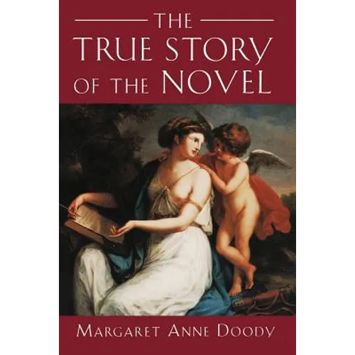 The True Story of the Novel - Paperback