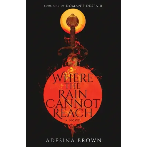 Where the Rain Cannot Reach - Paperback