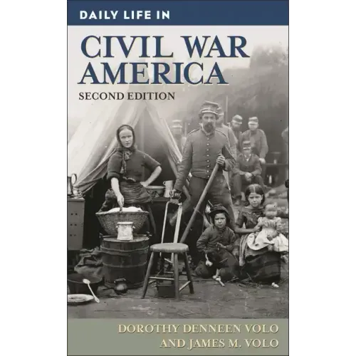 Daily Life in Civil War America - Hardcover