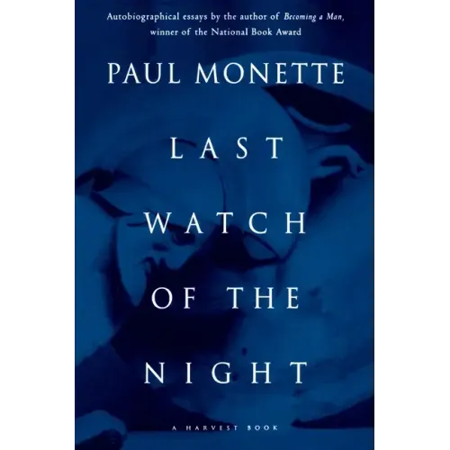 Last Watch of the Night: Essays Too Personal and Otherwise - Paperback