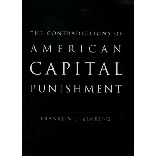 The Contradictions of American Capital Punishment - Paperback