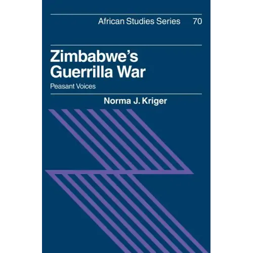 Zimbabwe's Guerrilla War: Peasant Voices - Paperback