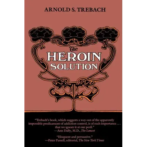The Heroin Solution - Paperback