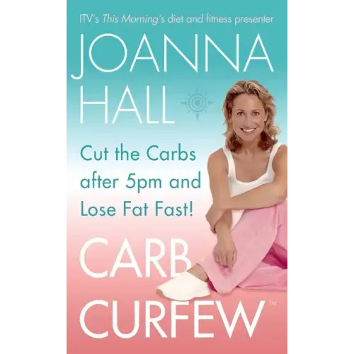 Carb Curfew: Cut the Carbs after 5pm and Lose Fat Fast! - Paperback