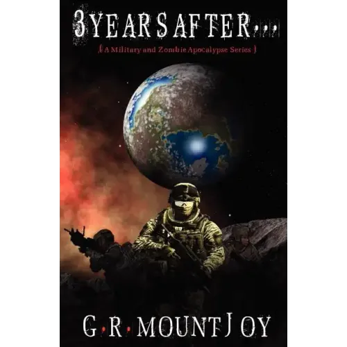 3 Years After... (A Military/Zombie Apocalypse Series) - Paperback