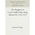 The Kingdom of León-Castilla Under King Alfonso VII, 1126-1157