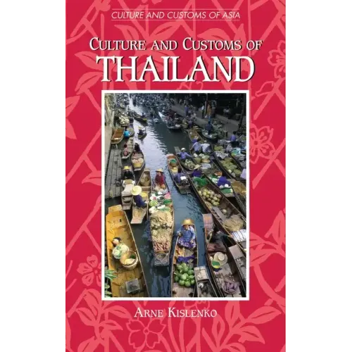 Culture and Customs of Thailand - Hardcover