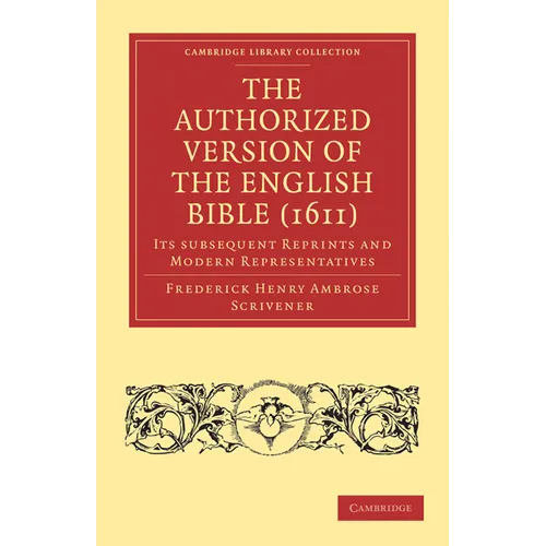 The Authorized Version of the English Bible (1611) - Paperback
