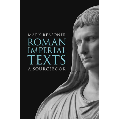 Roman Imperial Texts: A Sourcebook - Paperback