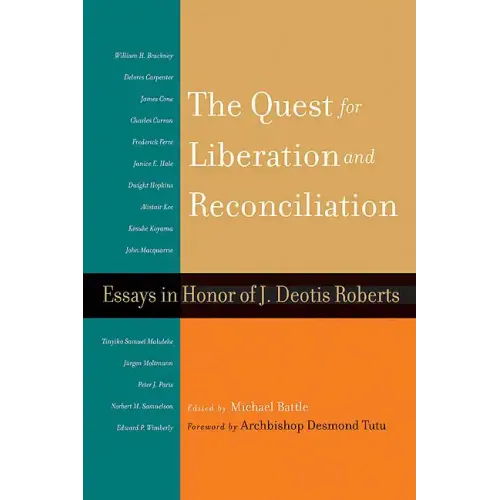 The Quest for Liberation and Reconciliation: Essays in Honor of J. Deotis Roberts - Paperback
