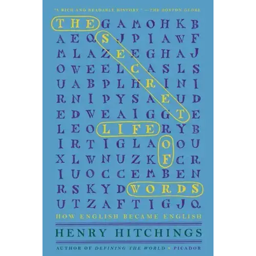 The Secret Life of Words: How English Became English - Paperback