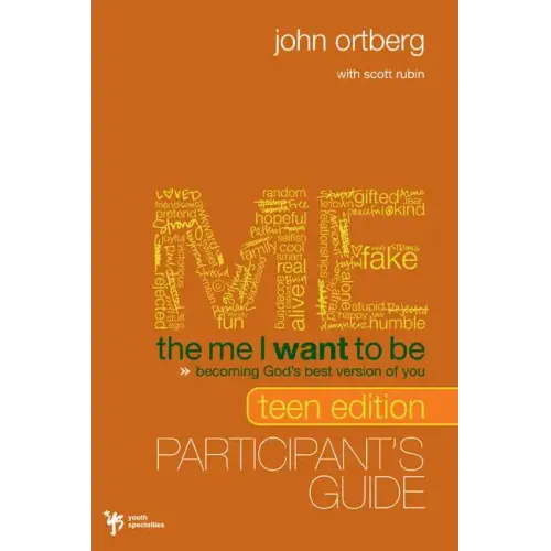 The Me I Want to Be Teen Edition Bible Study Participant's Guide: Becoming God's Best Version of You - Paperback