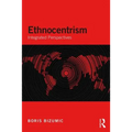 Ethnocentrism: Integrated Perspectives