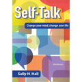 Self-Talk: Change your mind, change your life