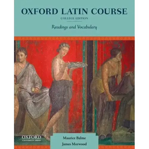 Oxford Latin Course: College Edition: Readings and Vocabulary - Paperback