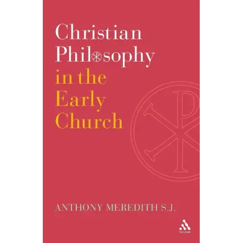 Christian Philosophy in the Early Church - Paperback