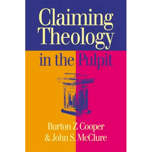 Claiming Theology in the Pulpit - Paperback