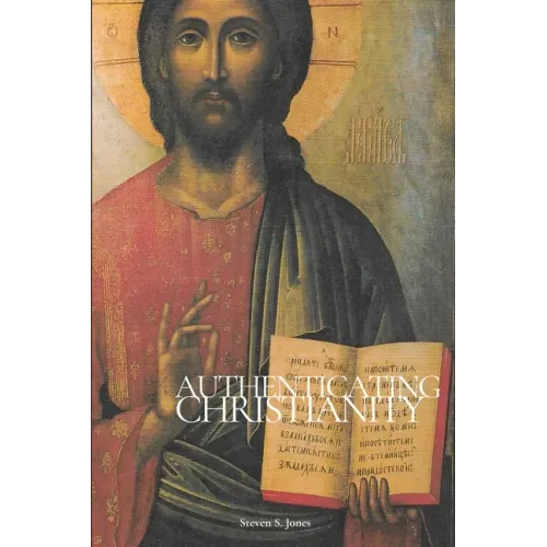 Authenticating Christianity - Paperback