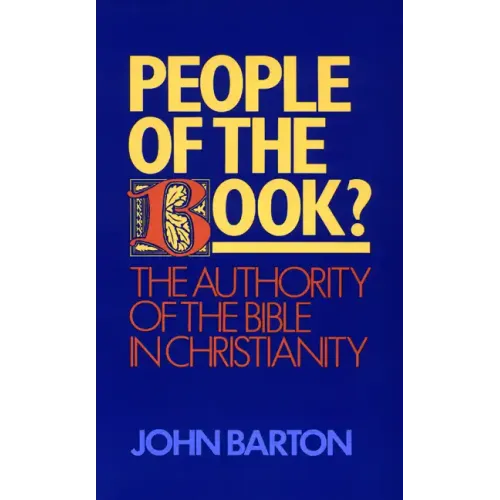 People of the Book?: The Authority of the Bible in Christianity - Paperback
