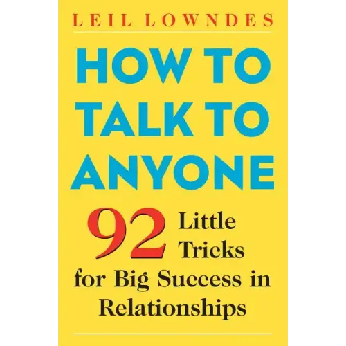 How to Talk to Anyone: 92 Little Tricks for Big Success in Relationships - Paperback