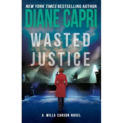 Wasted Justice: A Judge Willa Carson Mystery - Paperback