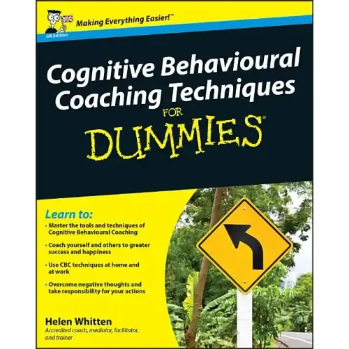 Cognitive Behavioural Coaching Techniques for Dummies - Paperback