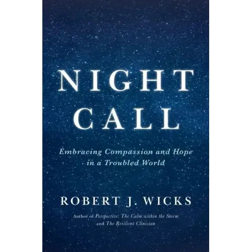 Night Call: Embracing Compassion and Hope in a Troubled World - Hardcover
