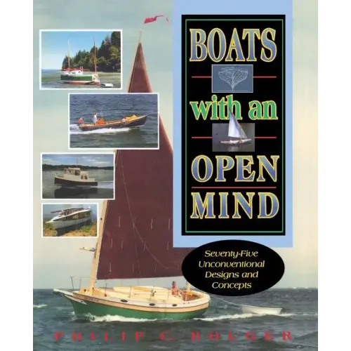Boats with an Open Mind: Seventy-Five Unconventional Designs and Concepts - Paperback
